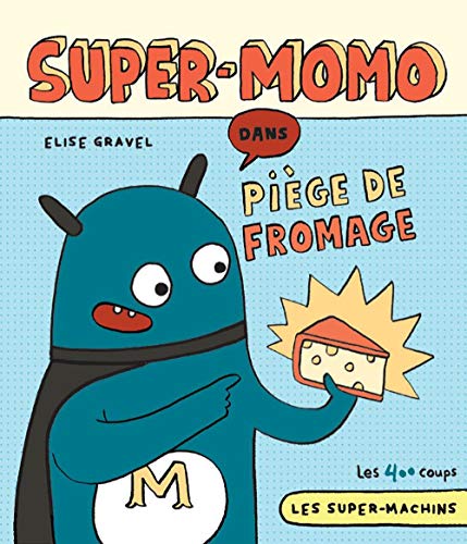 Super-Momo dans Piège de fromage