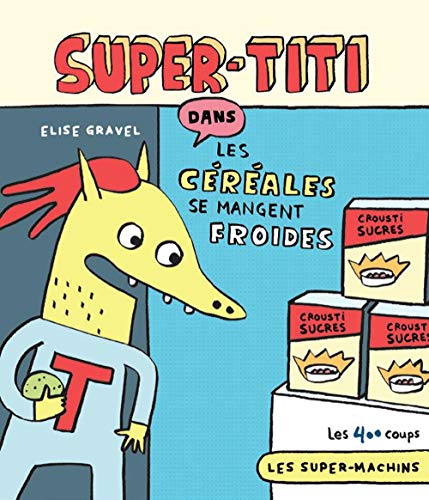 Super-Titi dans Les céréales se mangent froides