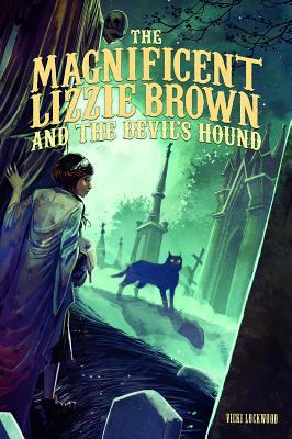 The magnificent Lizzie Brown and the devil's hound