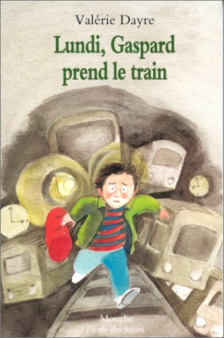 Lundi, Gaspard prend le train