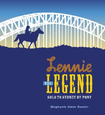 Lennie the legend : solo to Sydney by pony