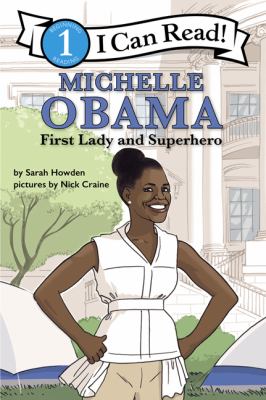 Michelle Obama : First Lady and superhero