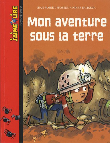 Mon aventure sous la terre