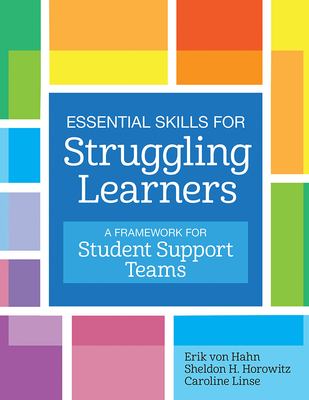 Essential skills for struggling learners : a framework for student support teams