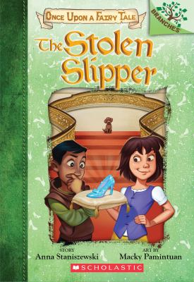 The stolen slipper. (Once upon a fairy tale #2.)