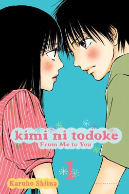 Kimi ni todoke = From me to you. 1 /