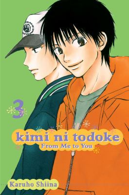 Kimi ni todoke = From me to you. 3 /