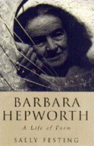 Barbara Hepworth : a life of forms