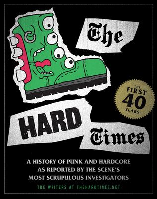 The hard times : the first 40 years