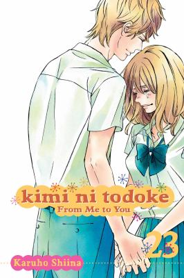 Kimi ni todoke = From me to you. 23 /