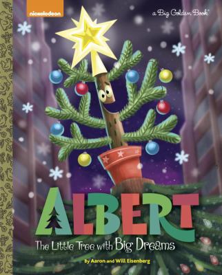 Albert : the little tree with big dreams