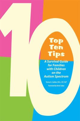 Top ten tips : a survival guide for families with children on the autism spectrum