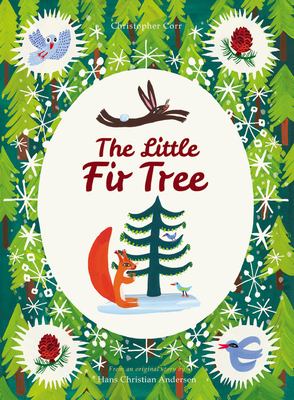 The little fir tree : from an original story by Hans Christian Andersen