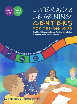 Literacy & learning centers for the big kids : building literacy skills and content knowledge for grades 4-12