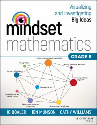 Mindset mathematics, grade 8 : visualizing and investigating big ideas
