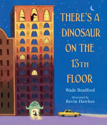 There's a dinosaur on the 13th floor