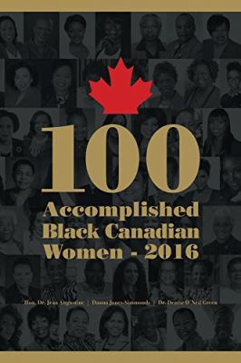 100 accomplished Black Canadian women, 2016