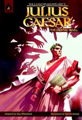 William Shakespeare's Julius Caesar : the graphic novel