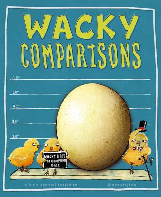 Wacky comparisons : wacky ways to compare size