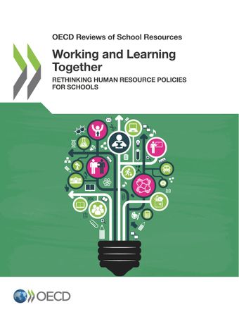 Working and learning together : rethinking human resource policies for schools