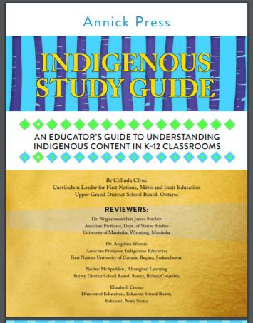 Indigenous study guide : an educator's guide to understanding Indigenous content in K-12 classrooms