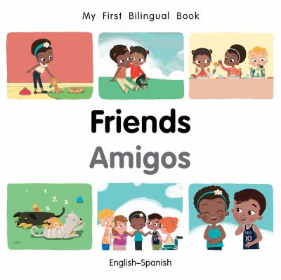 Friends = Amigos : English-Spanish