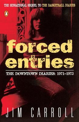 Forced entries : the downtown diaries, 1971-1973