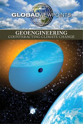 Geoengineering : counteracting climate change