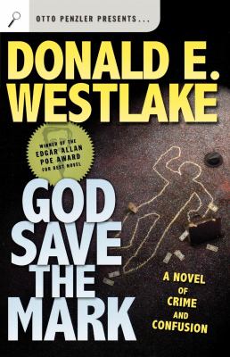 God save the mark : a novel of crime and confusion