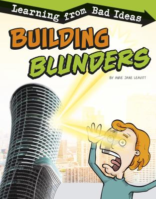 Building blunders : learning from bad ideas
