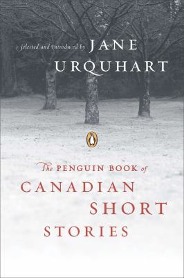 The Penguin book of Canadian short stories