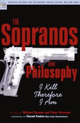 The Sopranos and philosophy : I kill therefore I am