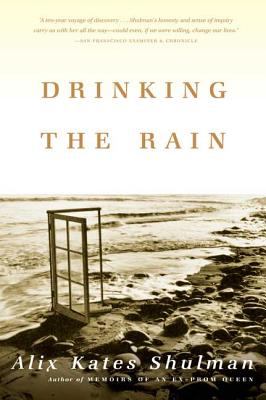 Drinking the rain : [a memoir]
