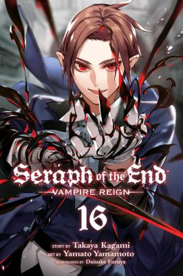 Seraph of the end : vampire reign. 16 /