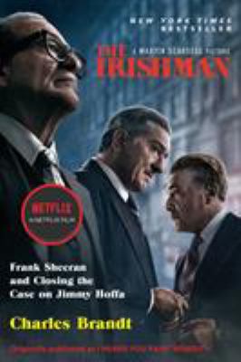 The Irishman : Frank Sheeran and closing the case on Jimmy Hoffa