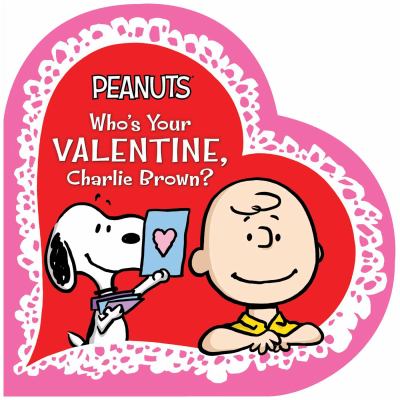 Who's your Valentine, Charlie Brown?