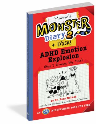 Marvin's monster diary 2 + Lyssa! : ADHD emotion explosion (but I triumph big time)