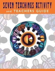 Seven teachings : activity and teacher's guide