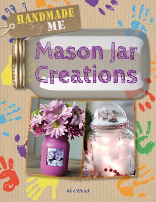 Mason jar creations