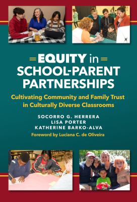 Equity in school-parent partnerships : cultivating community and family trust in culturally diverse classrooms