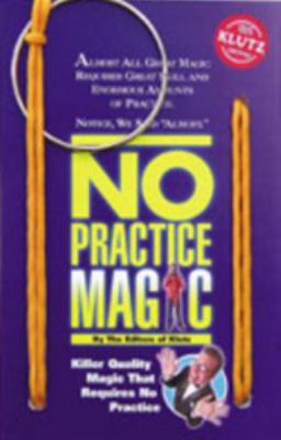 No practice magic