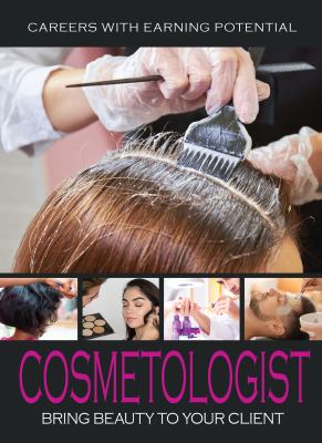 Cosmetologist : bring beauty to your client