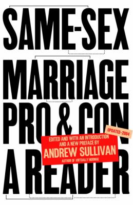 Same-sex marriage, pro and con : a reader