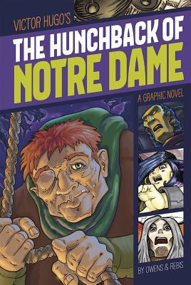 Victor Hugo's The Hunchback of Notre Dame : a graphic novel