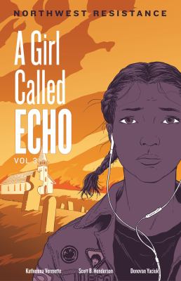 A girl called Echo. 3, Northwest resistance /