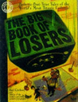 The big book of losers