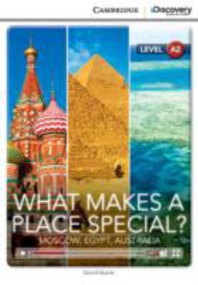 What makes a place special? : Moscow, Egypt, Australia