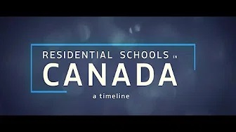 Residential Schools in Canada : A Timeline