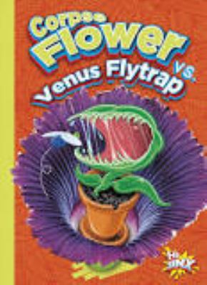 Corpse flower vs. Venus flytrap