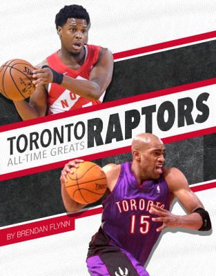 Toronto Raptors : all-time greats
